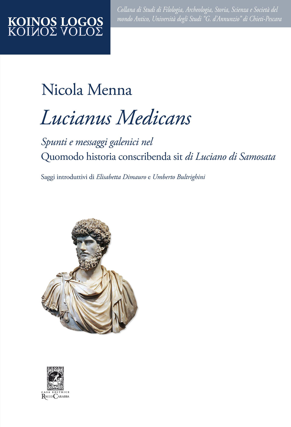 «Lucianus medicans». Spunti e messaggi galenici nel Quomodo historia conscribenda sit di Luciano di Samosata