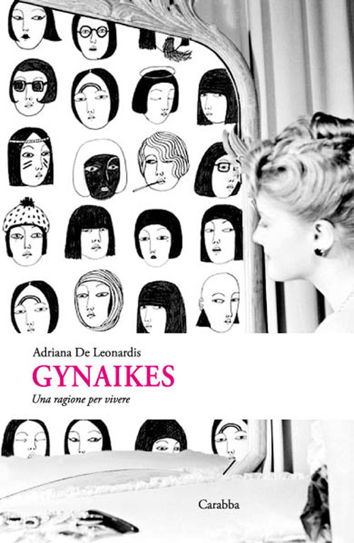 Gynaikes. Una ragione per vivere