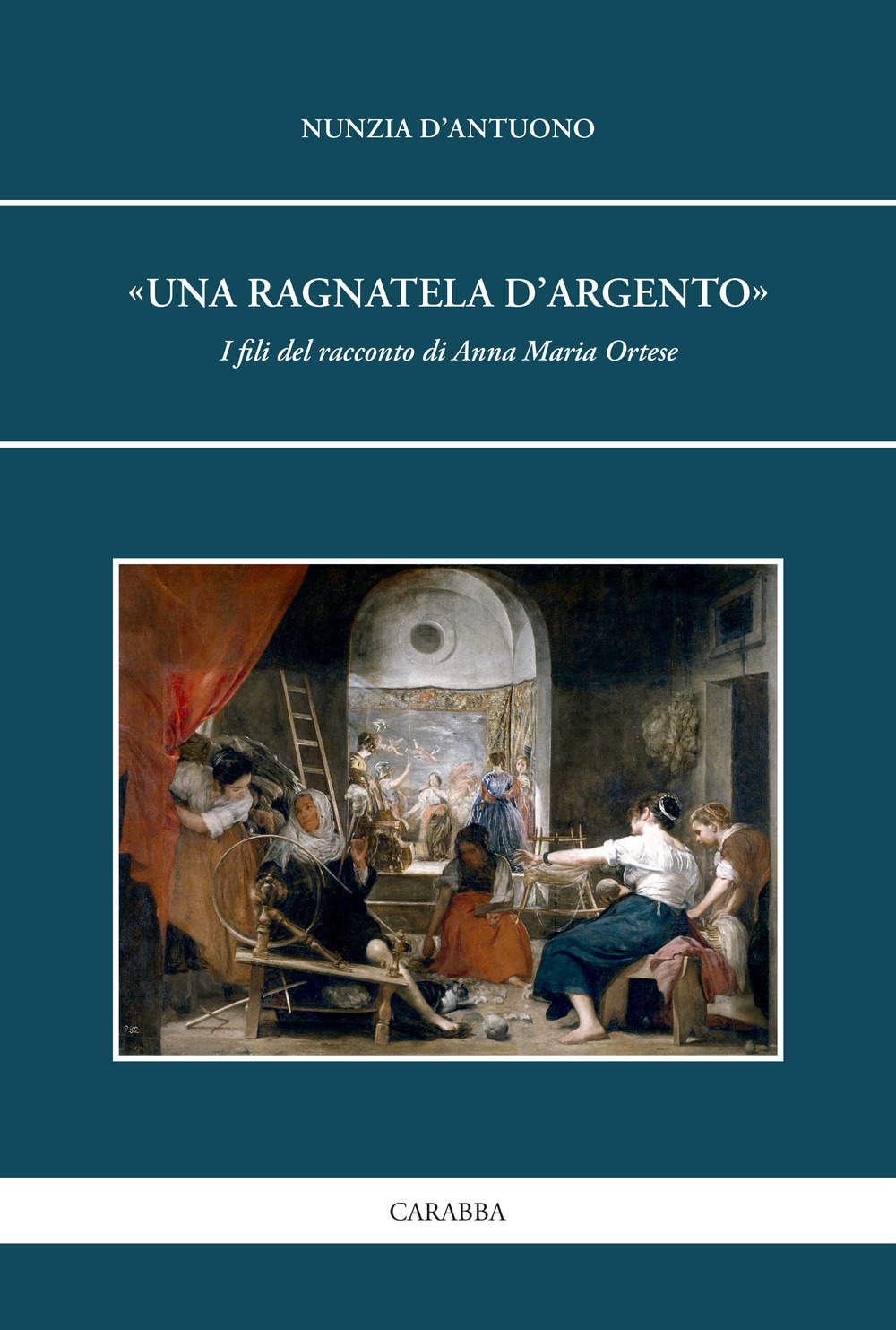 «Una ragnatela d'argento». I fili del racconto di Anna Maria Ortese