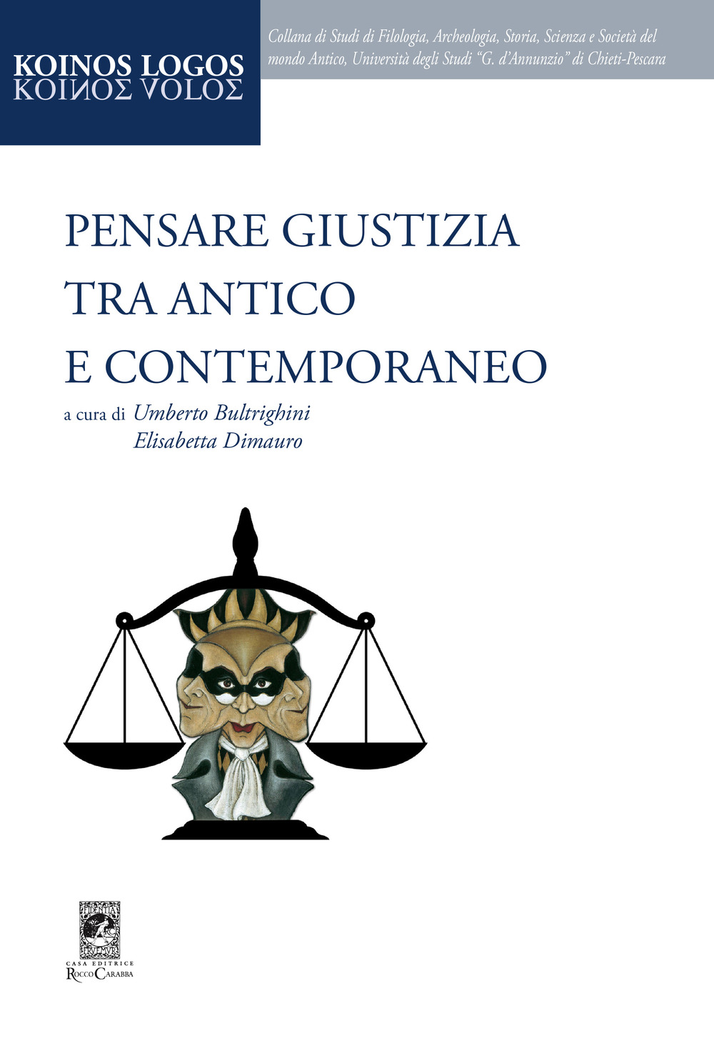 Pensare giustizia tra antico e contemporaneo. Ediz. per la scuola