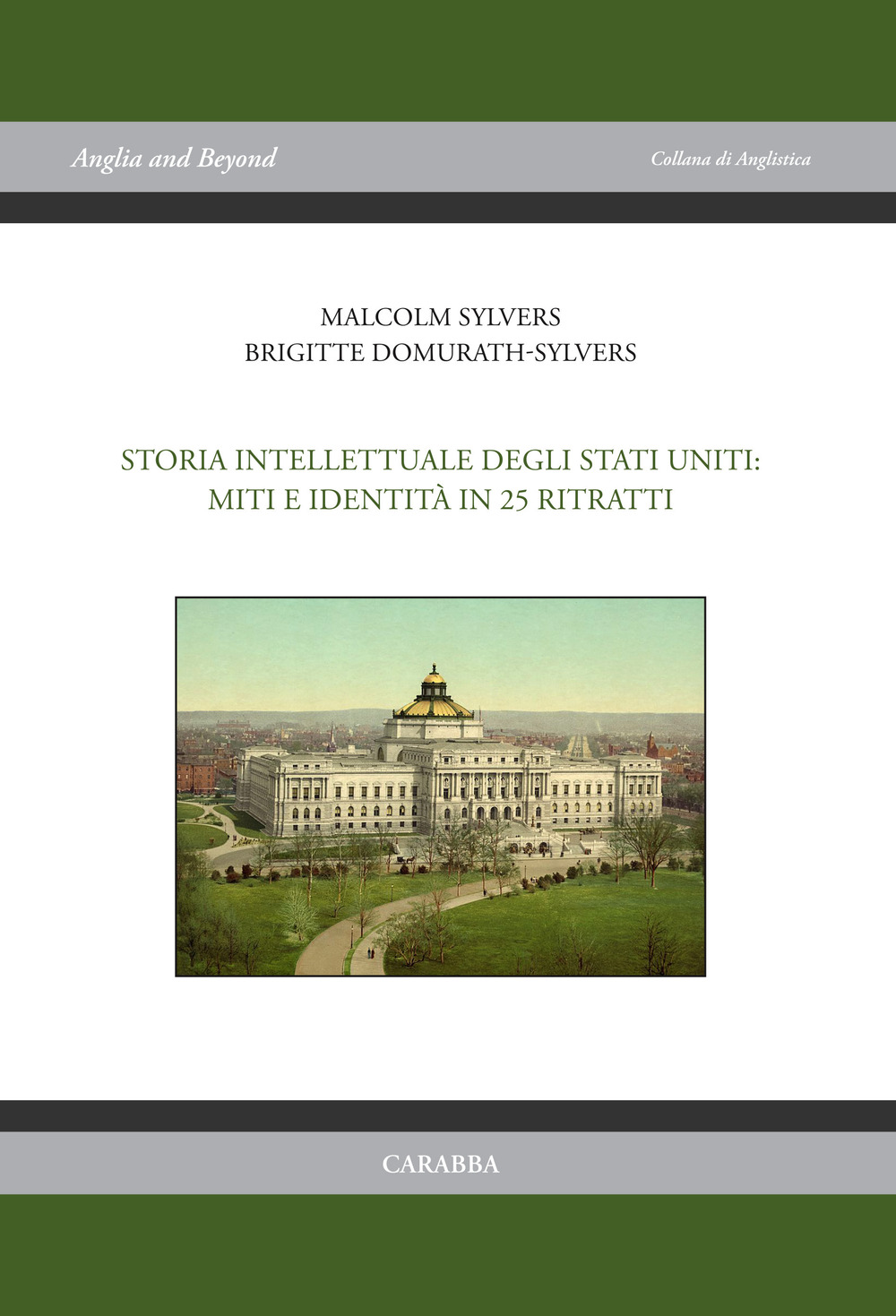 Storia intellettuale degli Stati Uniti: miti e identità in 25 ritratti