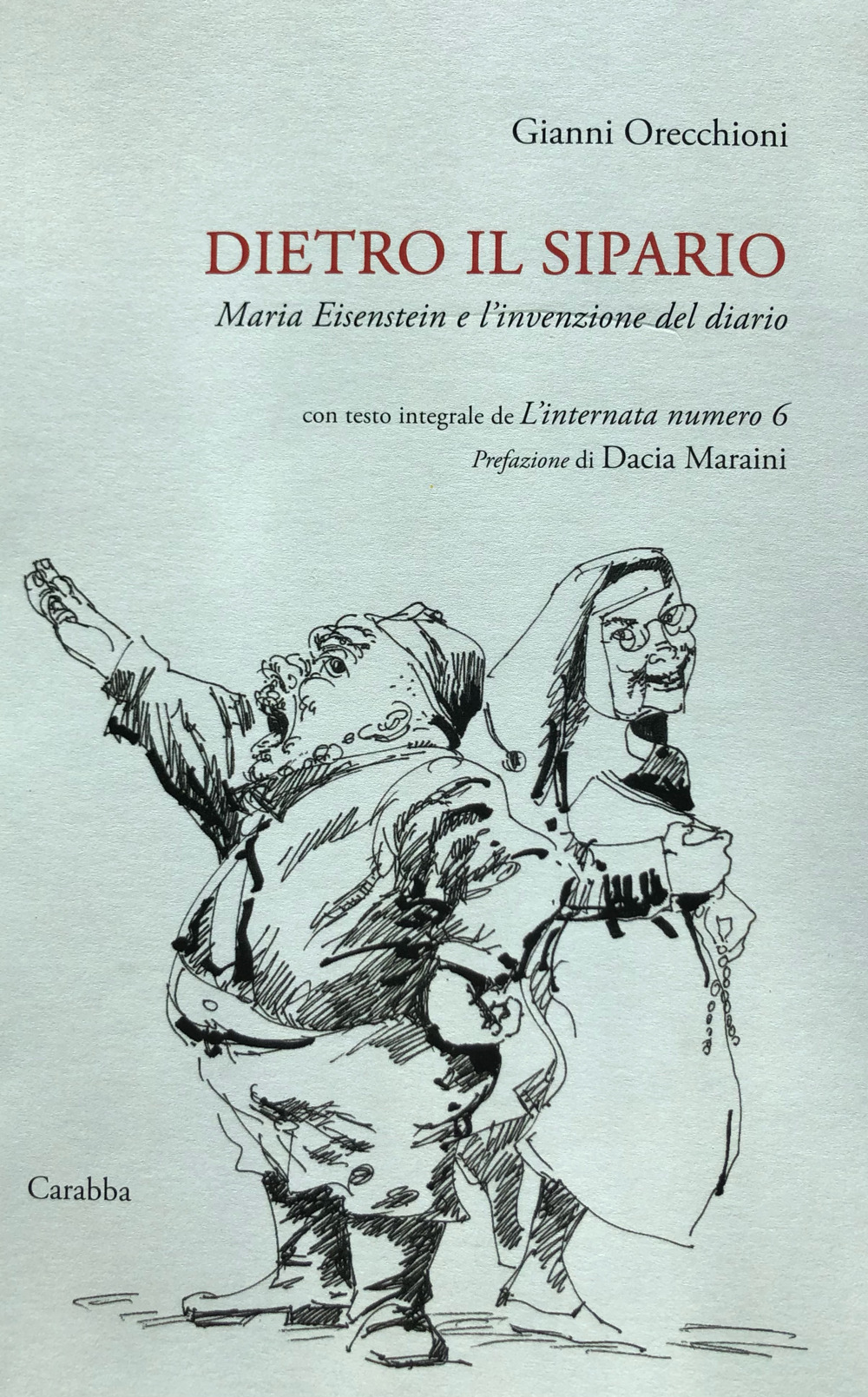 Dietro il sipario. Maria Eisenstein e l'invenzione del diario