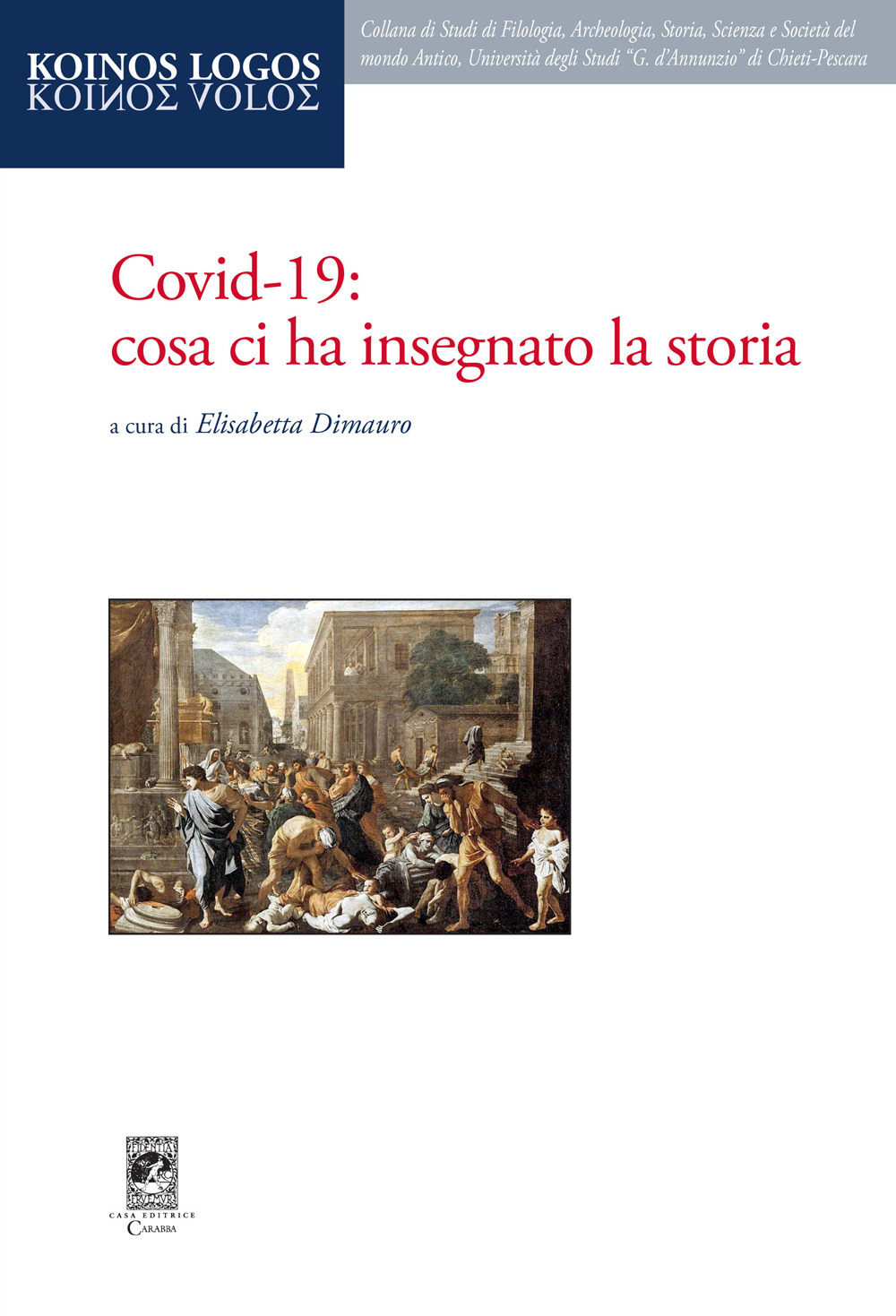 Covid-19: cosa ci ha insegnato la storia