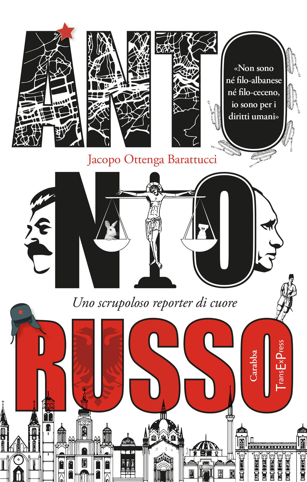 Antonio Russo. Uno scrupoloso reporter di cuore