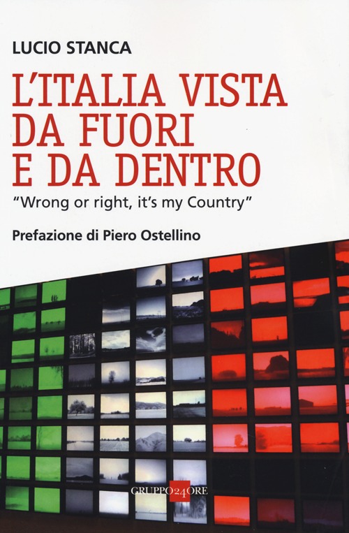 L'Italia vista da fuori e da dentro. «Wrong or right, it's my Country»
