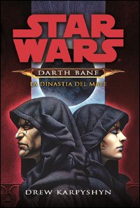 La dinastia del male. Star Wars. Darth Bane. Vol. 3