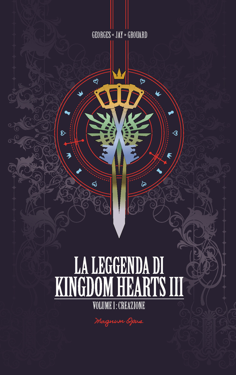 La leggenda di Kingdom hearts. Vol. 1: Creazione