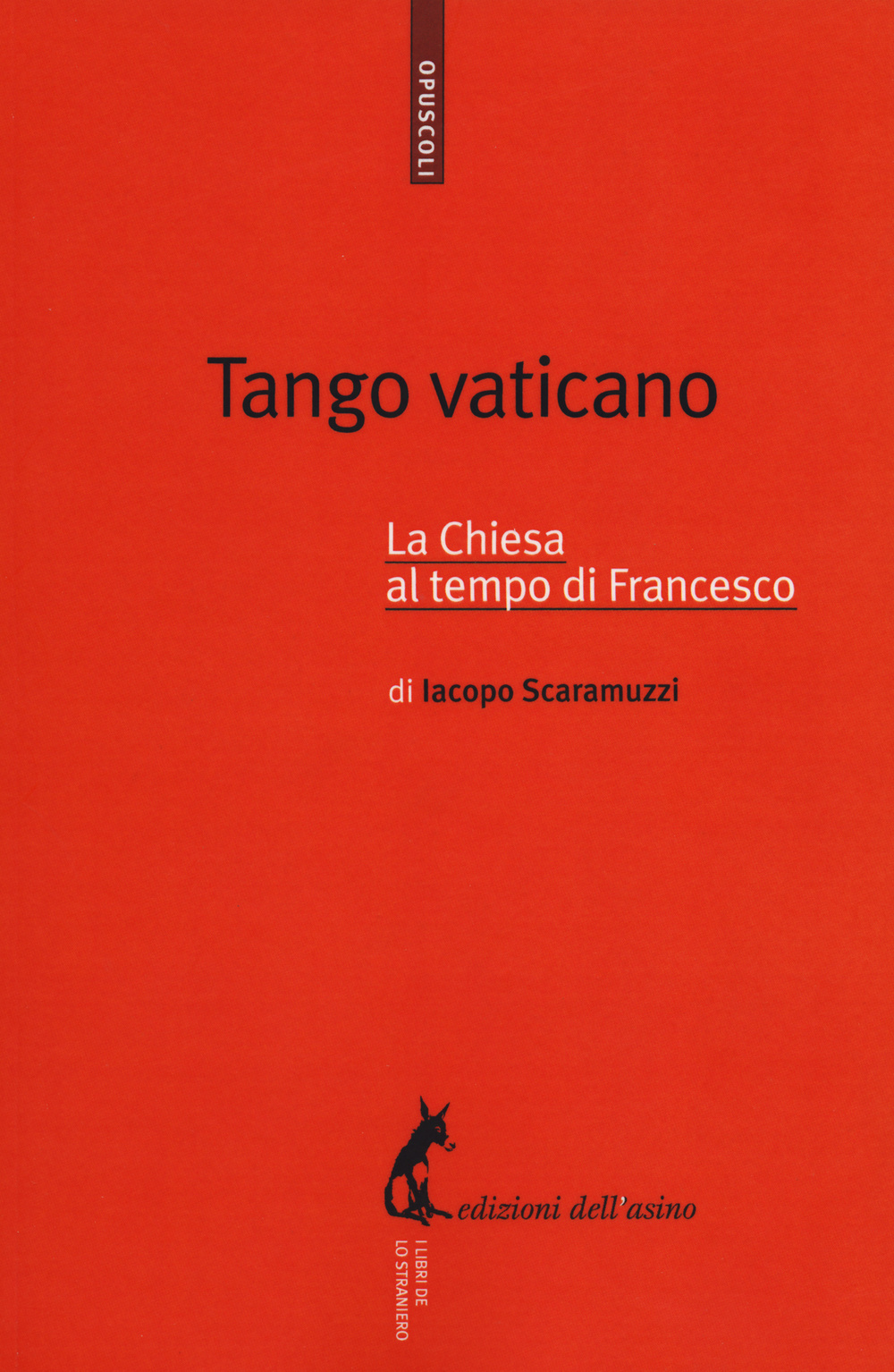Tango vaticano. La Chiesa al tempo di Francesco