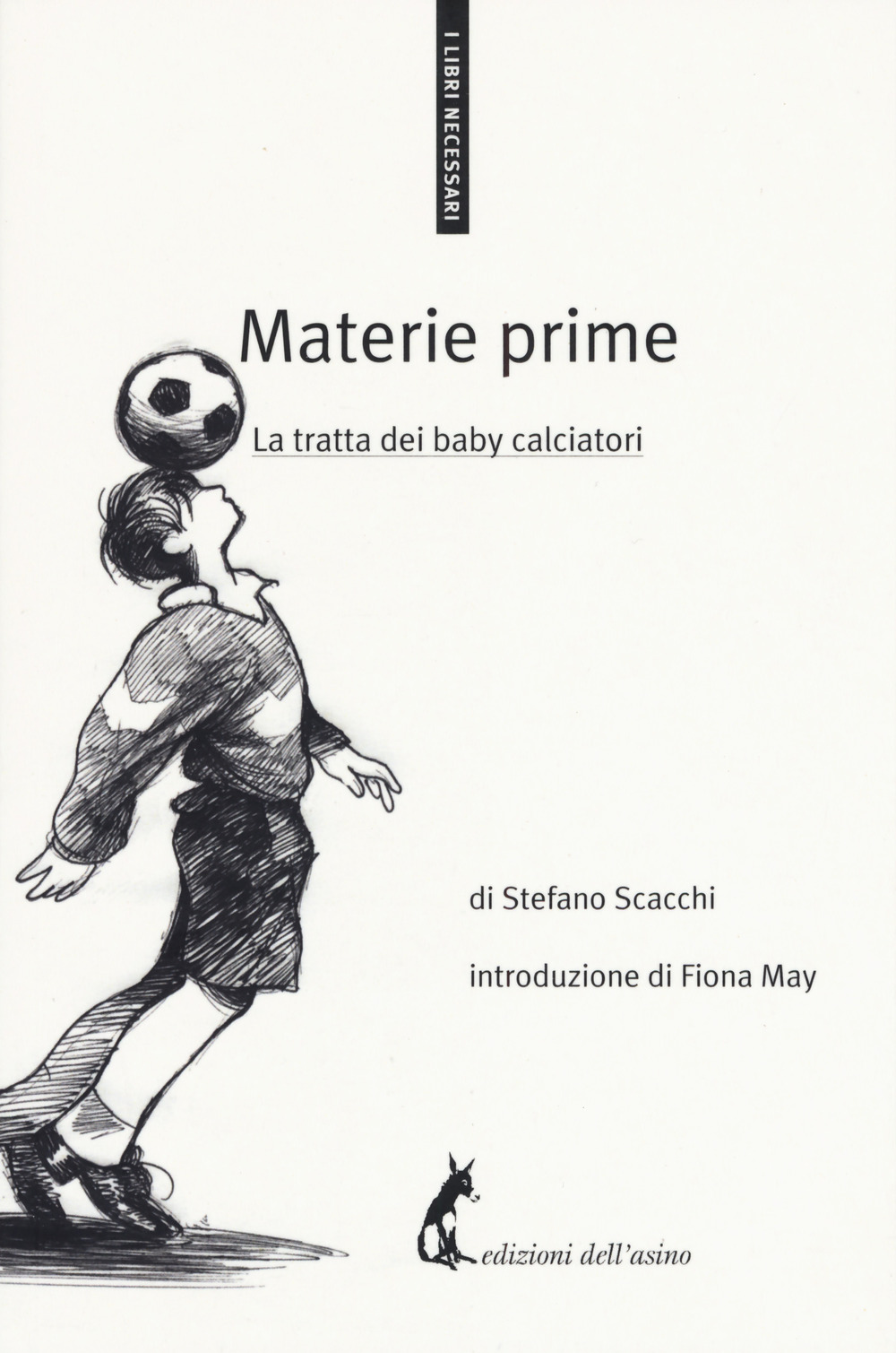 Materie prime. La tratta dei baby calciatori