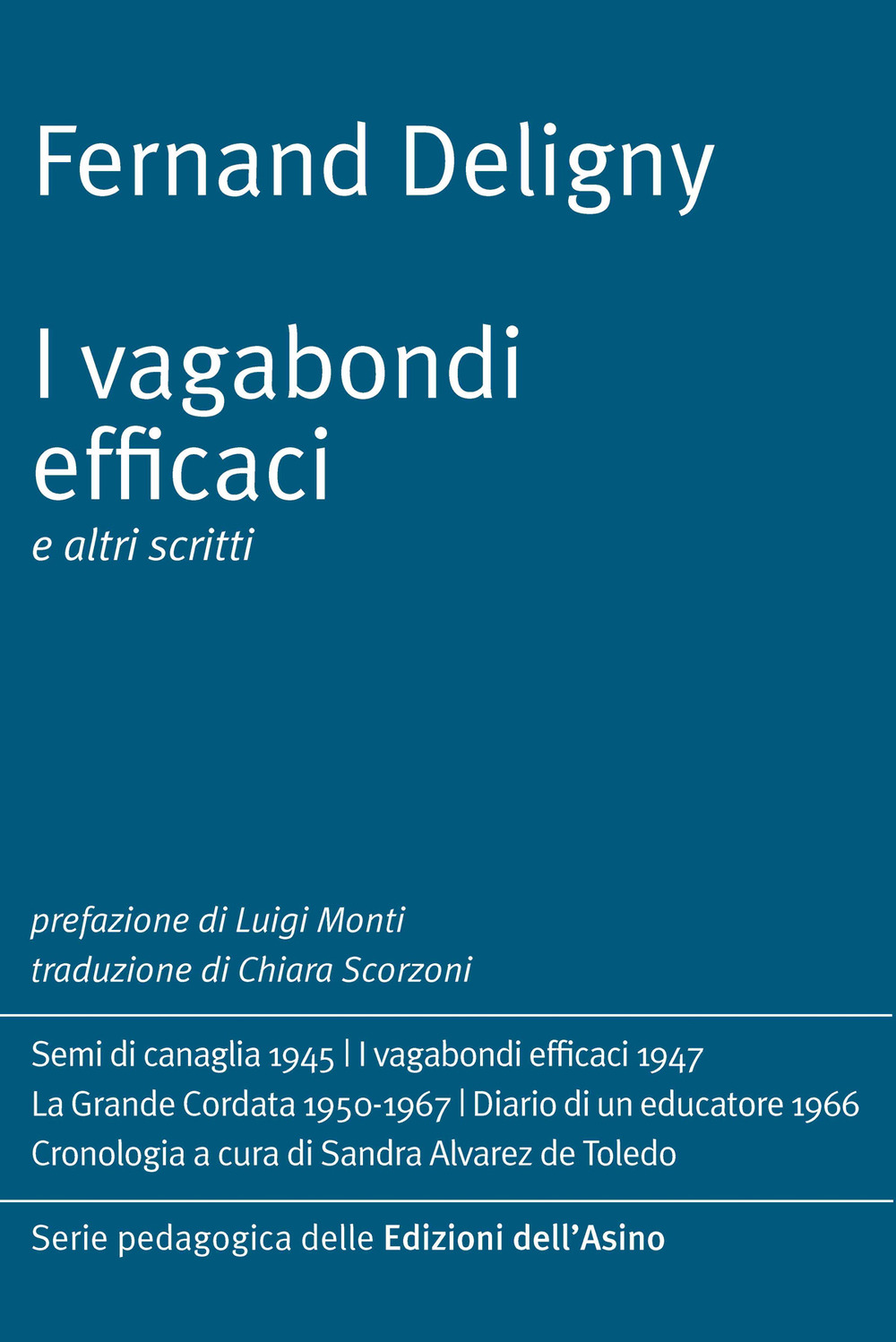 I vagabondi efficaci e altri scritti