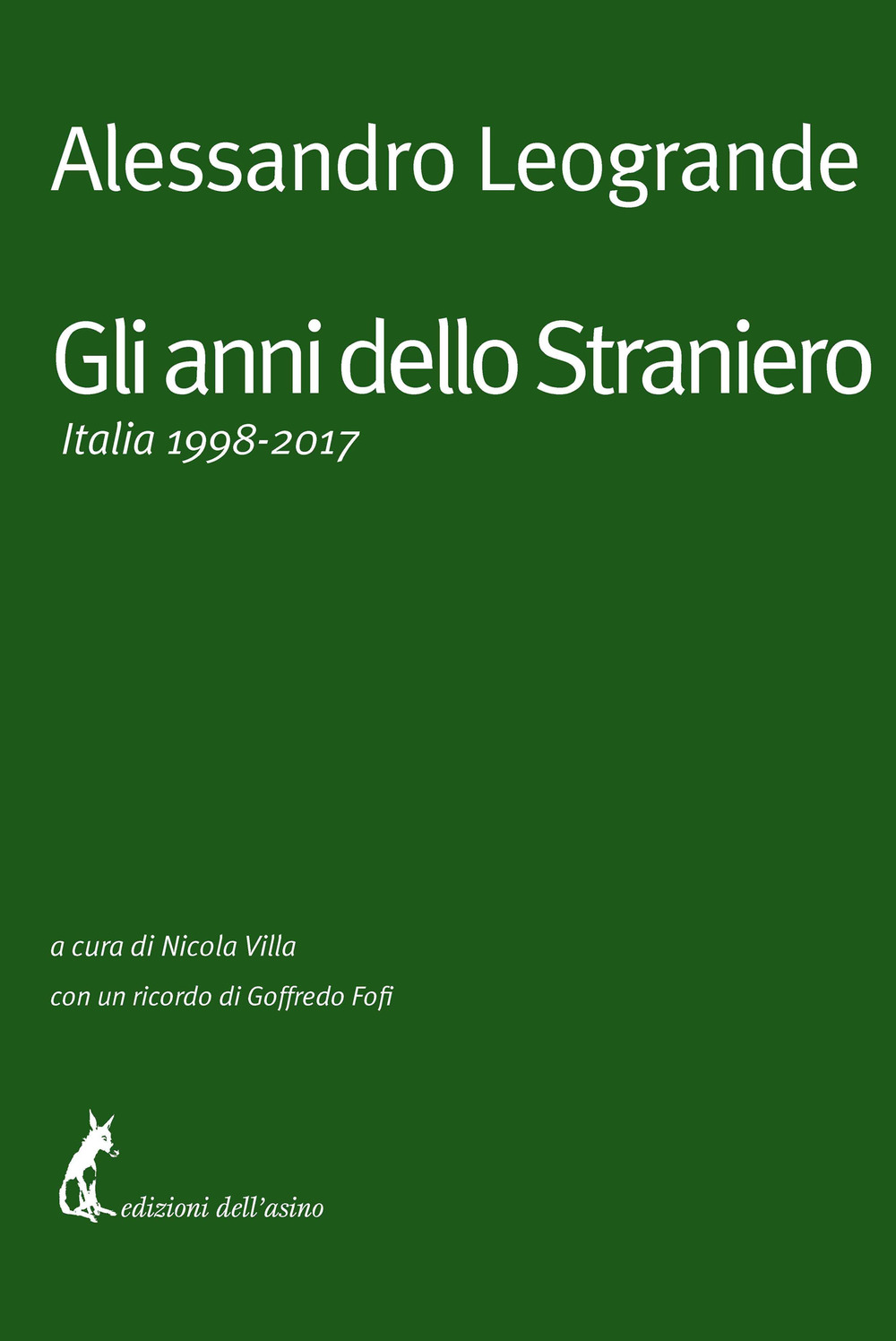 Gli anni dello Straniero. Italia 1998-2017