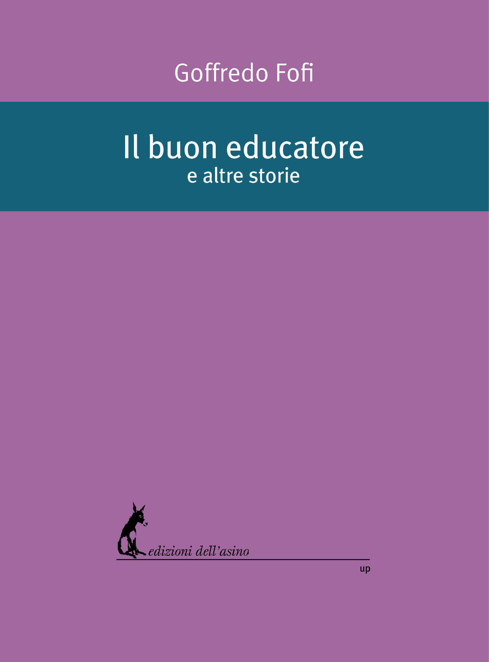 Il buon educatore e altre storie