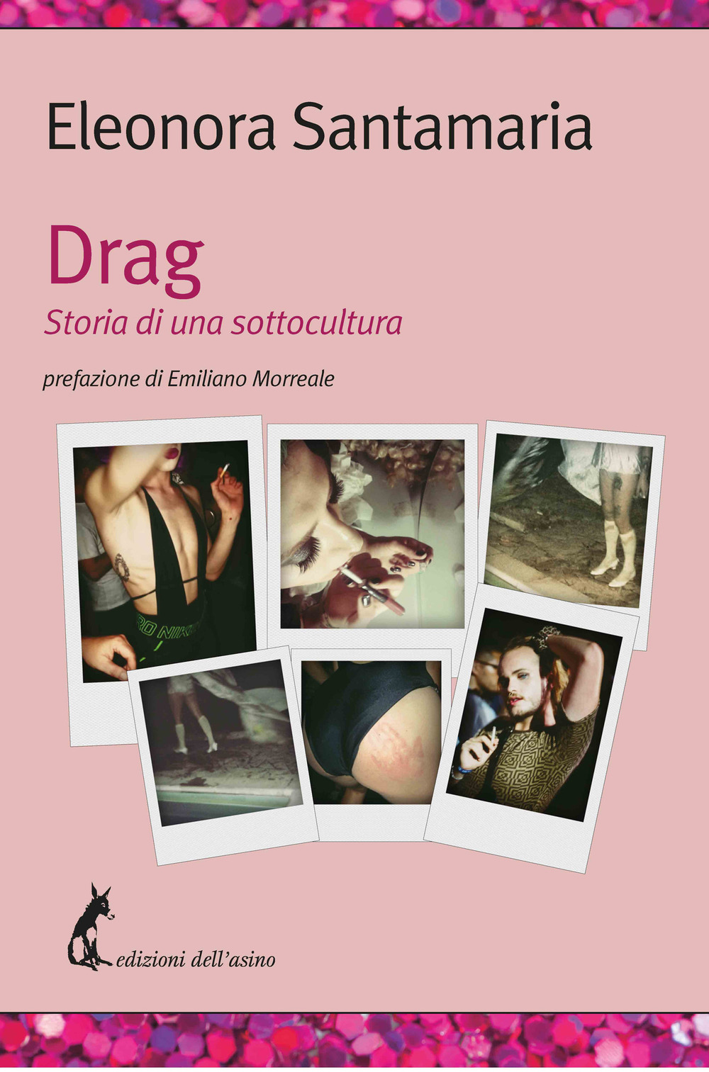 Drag. Storia di una sottocultura