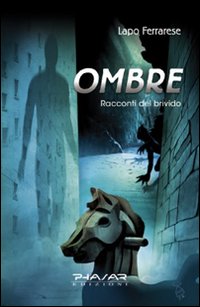 Ombre. Racconti del brivido