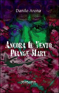 Ancora il vento piange Mary