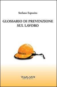 Glossario di prevenzione sul lavoro