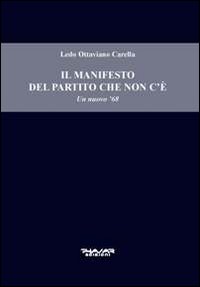 Il manifesto del partito che non c'è. Un nuovo '68