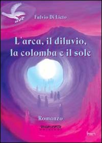 L'arca, il diluvio, la colomba e il sole