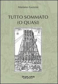 Tutto sommato (o quasi)