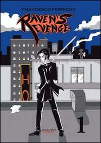 Raven's revenge. Vol. 1