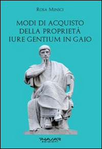 Modi di acquisto della proprietà «iure gentium» in Gaio