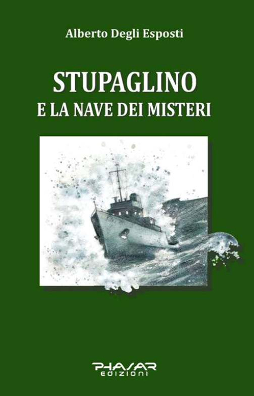 Stupaglino e la nave dei misteri