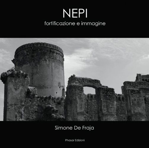 Nepi. Fortificazione e immagine