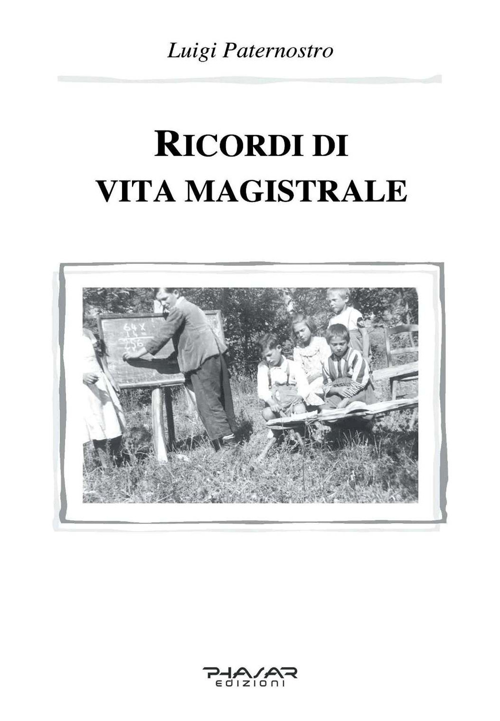 Ricordi di vita magistrale