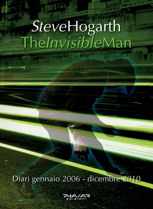 The invisible man. Diari 2006-2010
