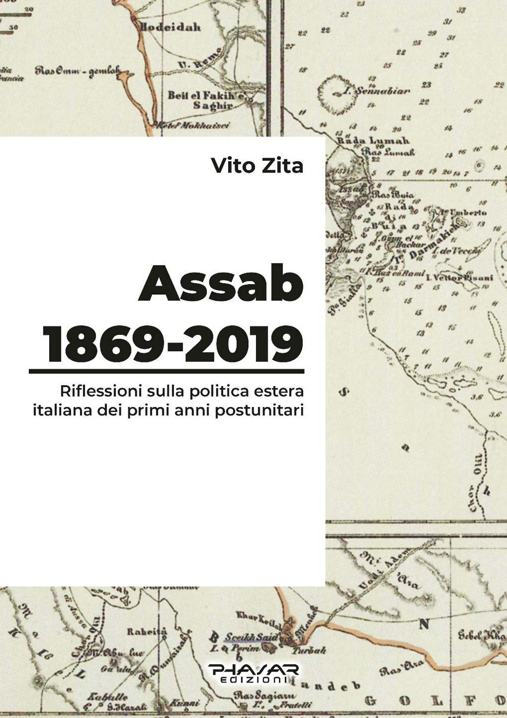 Assab 1869-2019. Riflessioni sulla politica estera italiana dei primi anni postunitari
