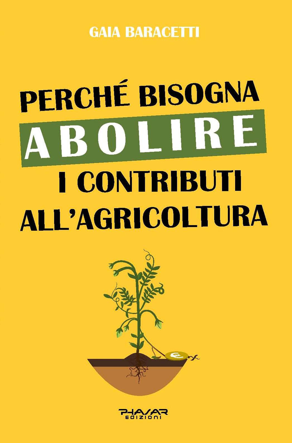 Perché bisogna abolire i contributi all'agricoltura