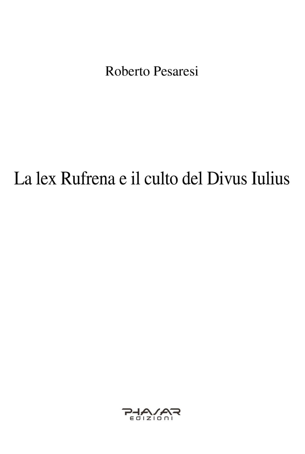 La lex Rufrena e il culto del Divus Iulius