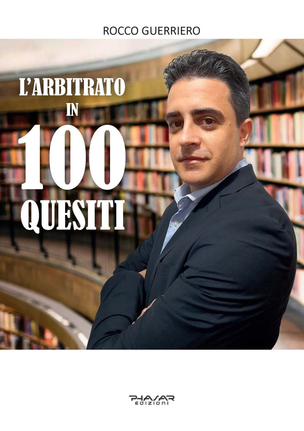 L'arbitrato in 100 quesiti