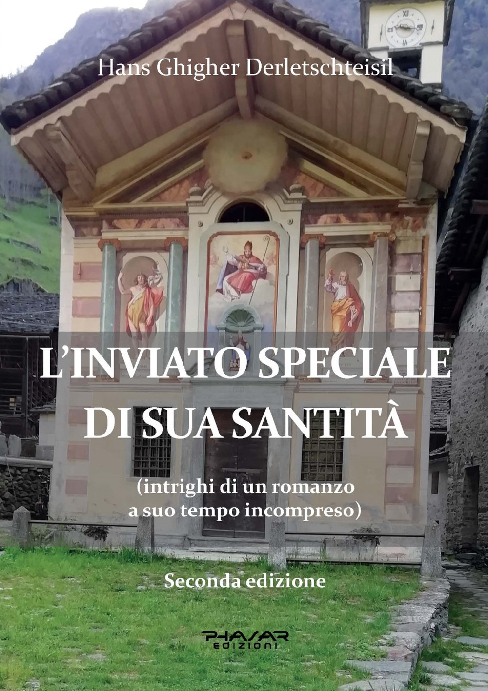 L'inviato speciale di Sua Santità (intrighi di un romanzo a suo tempo incompreso)