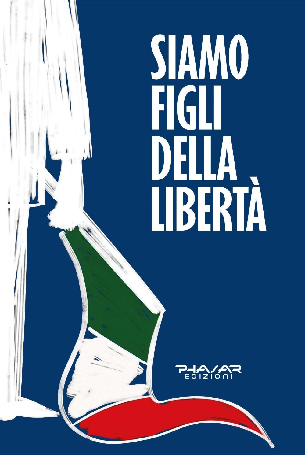 Siamo figli della libertà