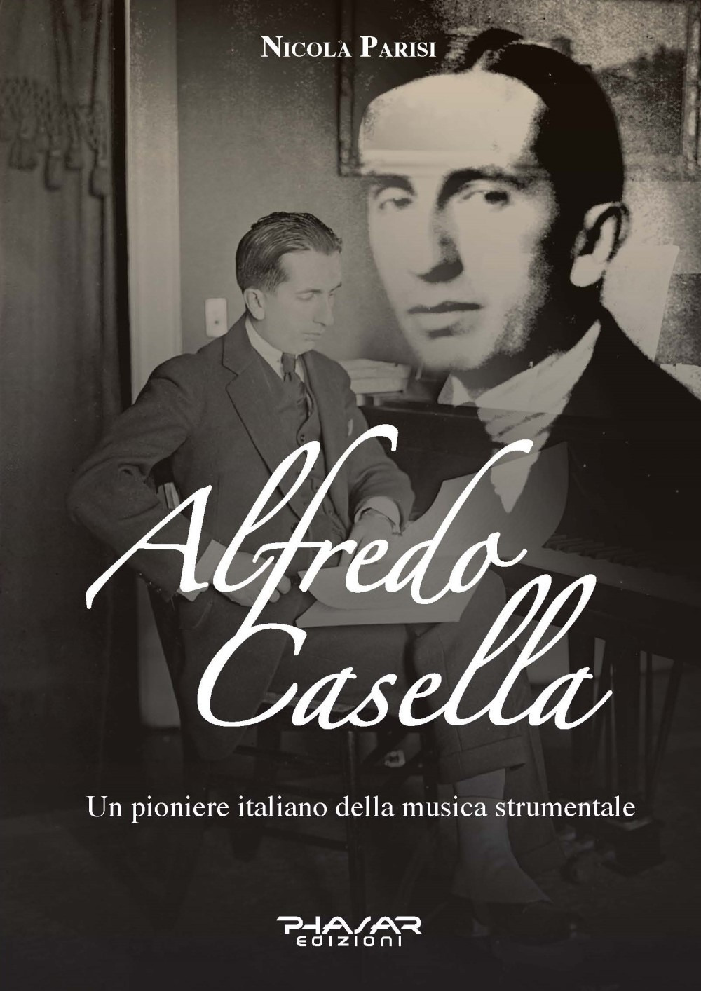 Alfredo Casella. Un pioniere italiano della musica strumentale