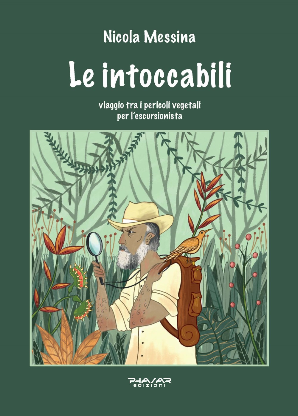 Le intoccabili. Viaggio tra i pericoli vegetali per l'escursionista