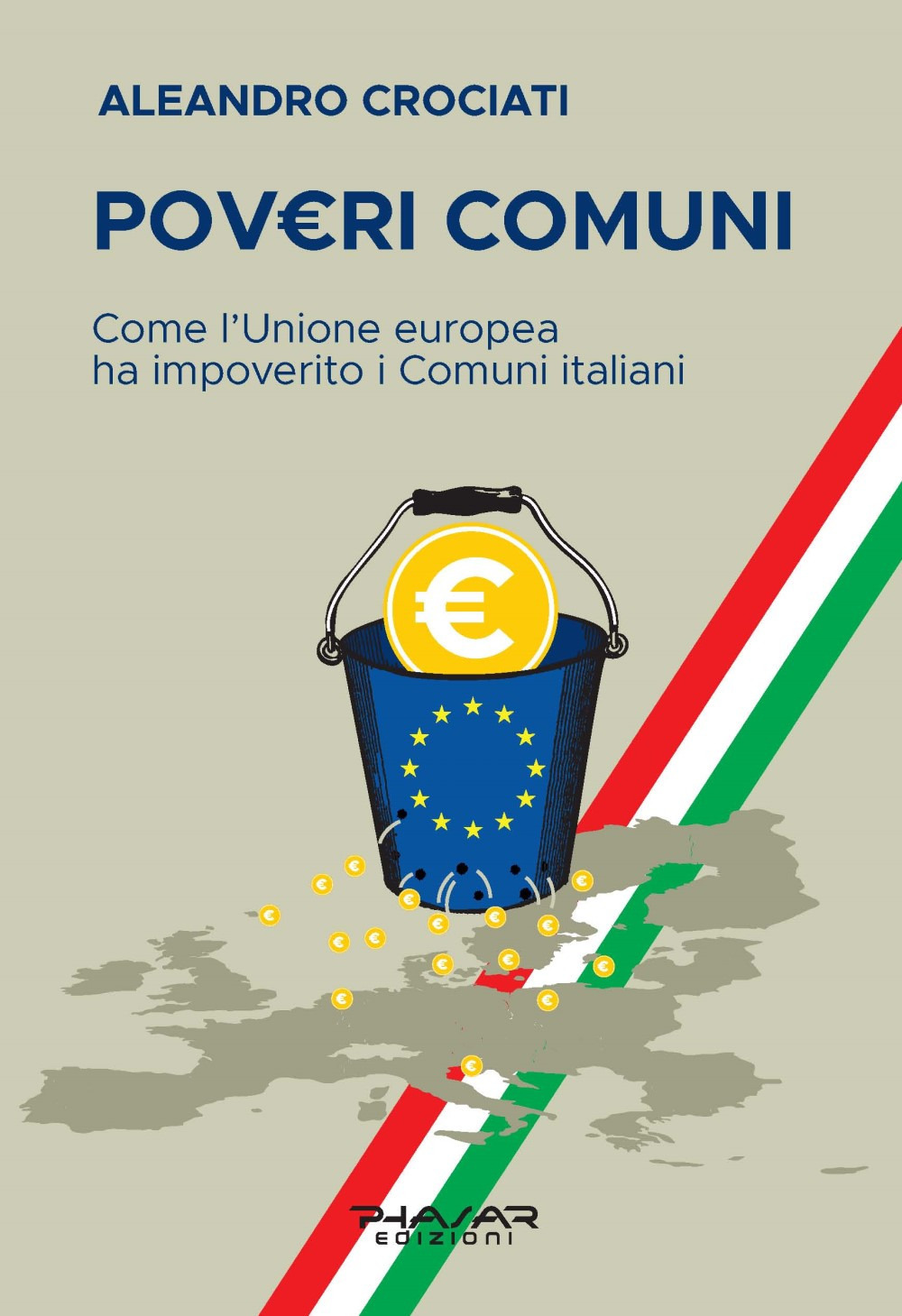 PovE.ri comuni. Come l'Unione europea ha impoverito i comuni italiani