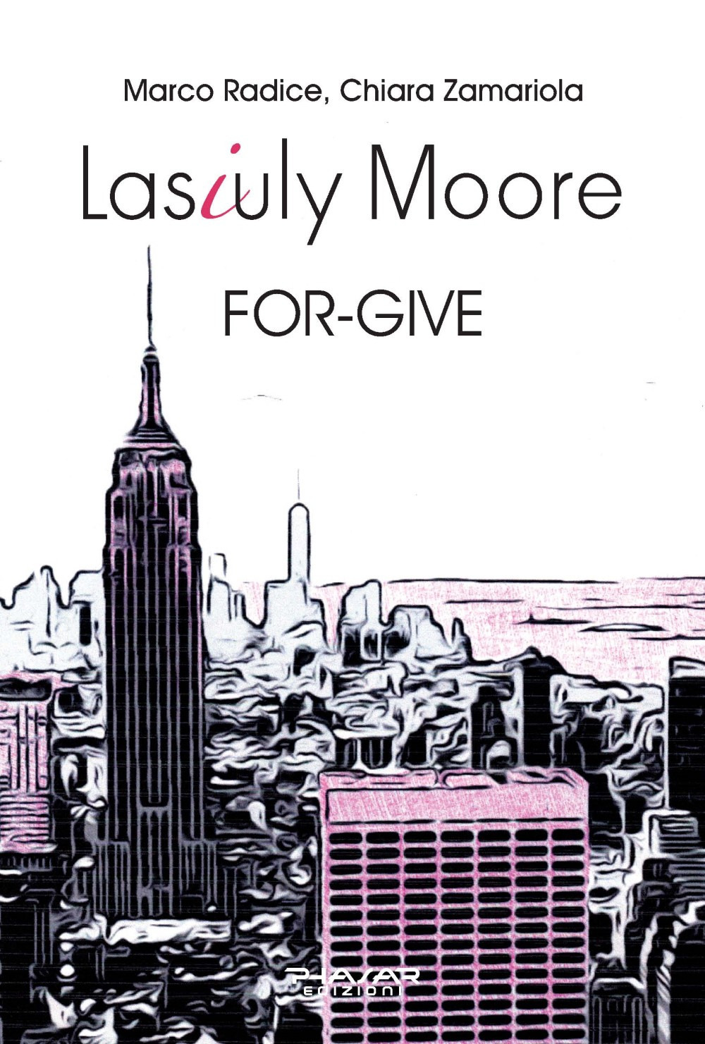Lasiuly Moore. For-give