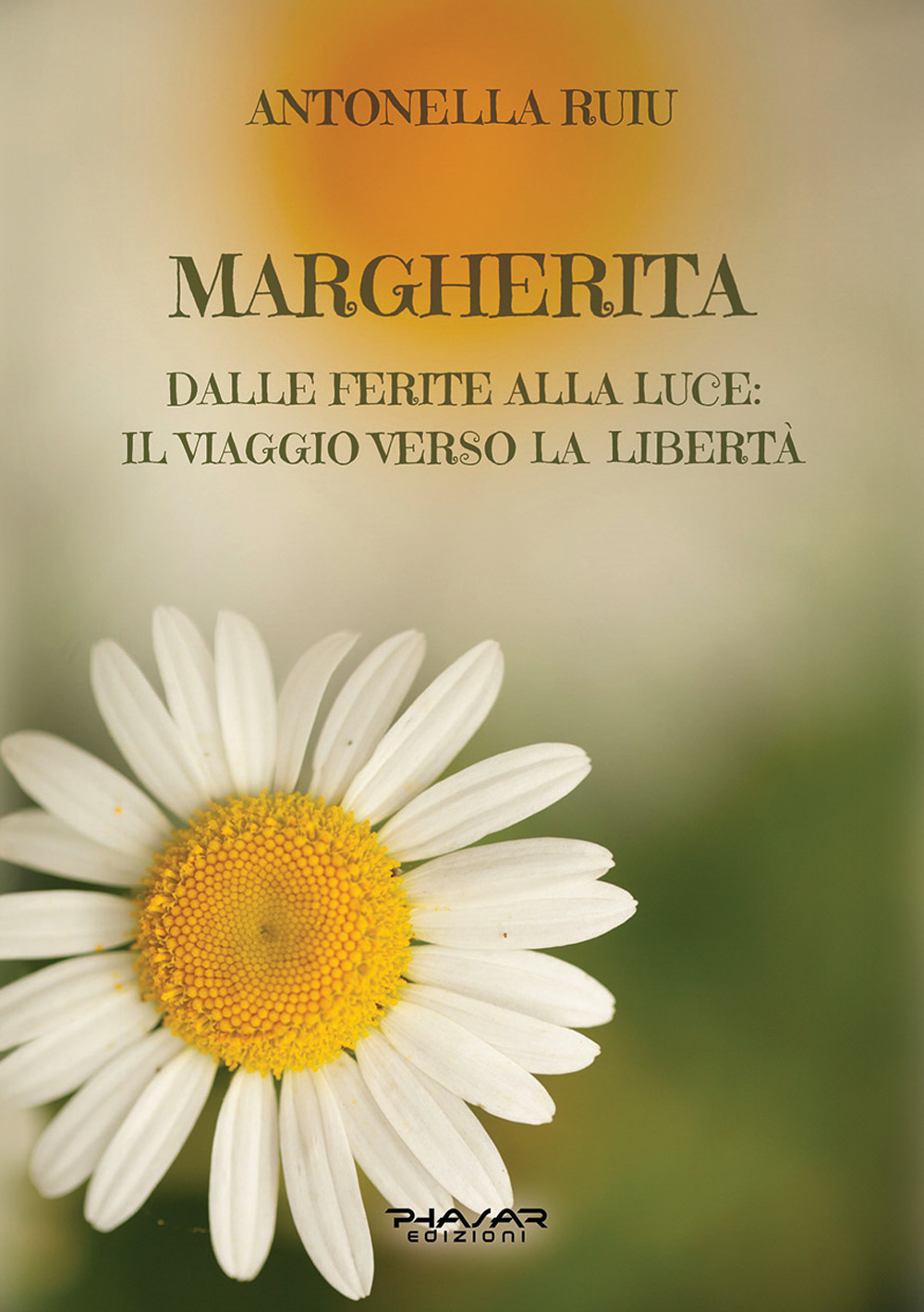 Margherita. Dalle ferite alla luce: il viaggio verso la libertà