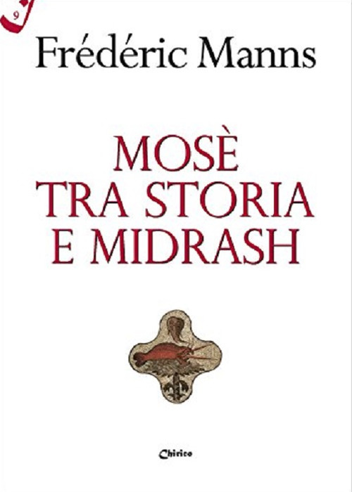 Mosè tra storia e midrash