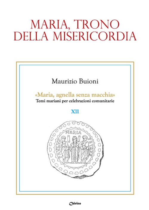 Maria, trono della misericordia