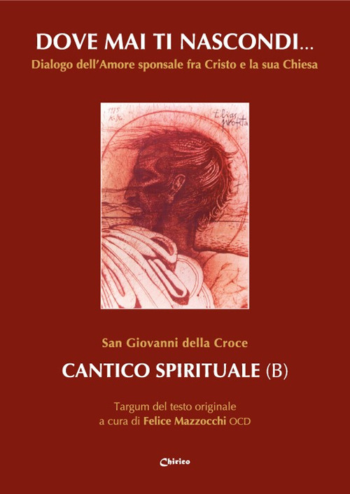 Dove mai ti nascondi... Cantico spirituale (B). Targum del testo originale