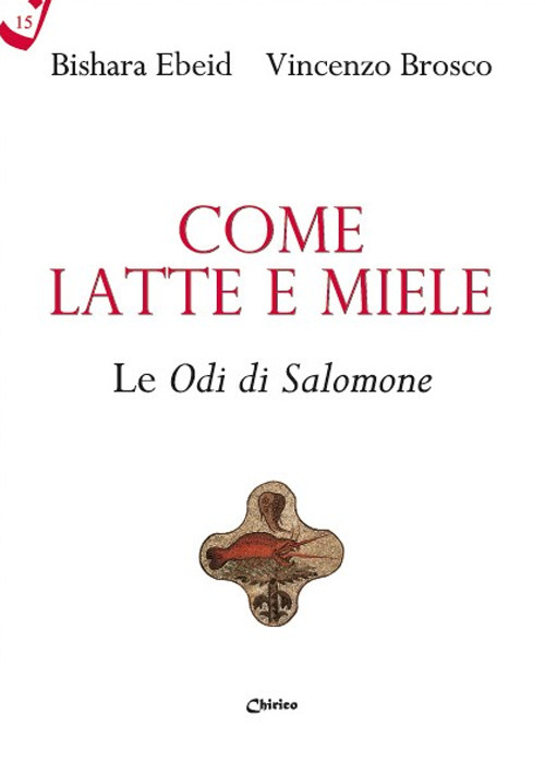 Come latte e miele. Le Odi di Salomone