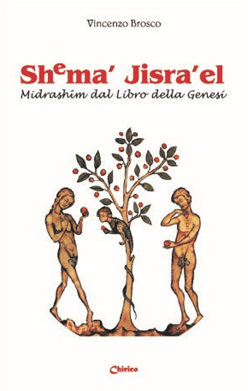 Shema' Jisra'el. Midrashim dal libro della Genesi