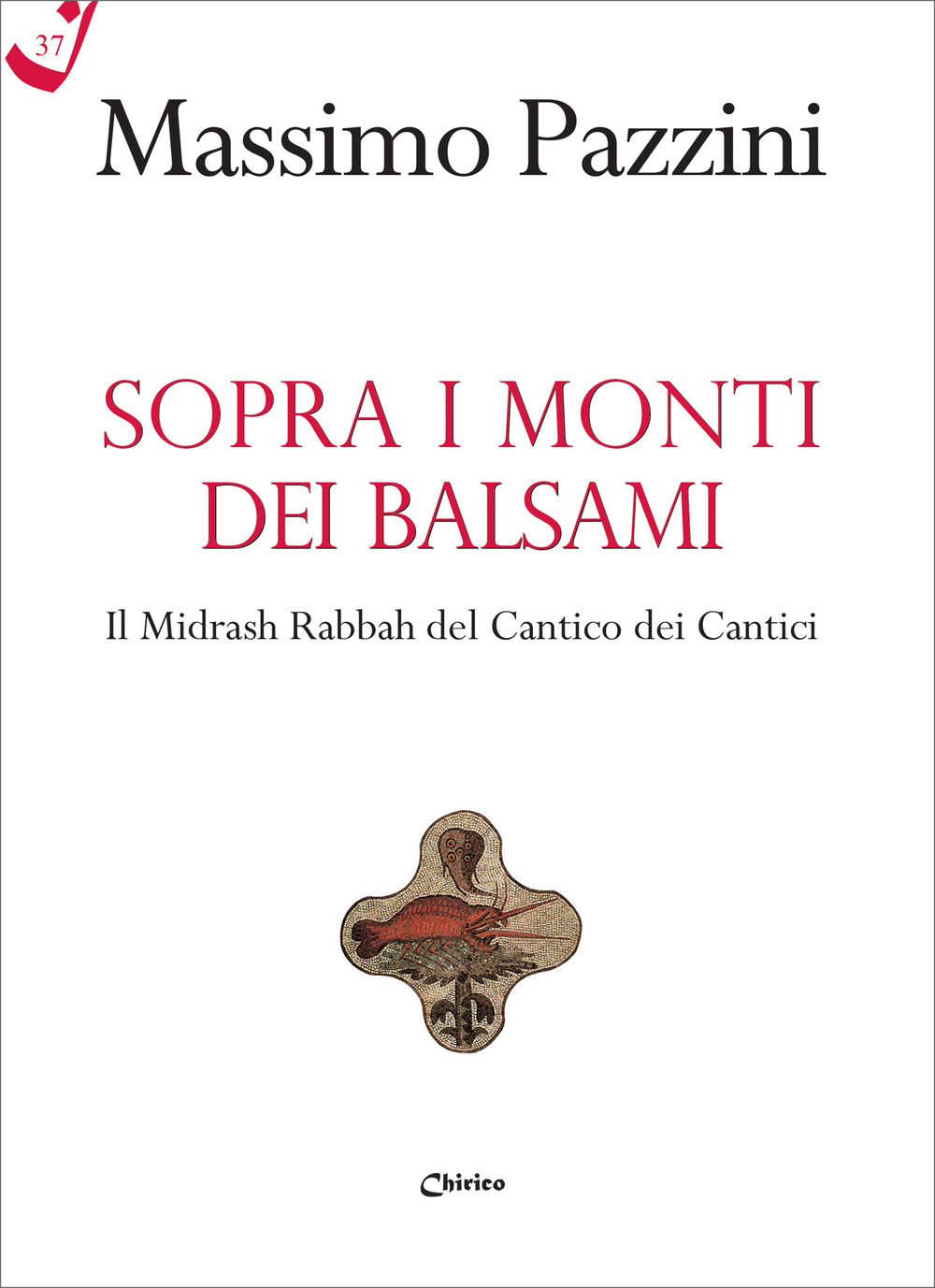 Sopra i monti dei balsami. Il Midrash Rabbah del Cantico dei Cantici