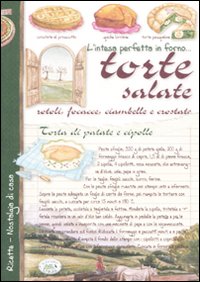 Torte salate, rotoli, focacce, ciambelle e crostate