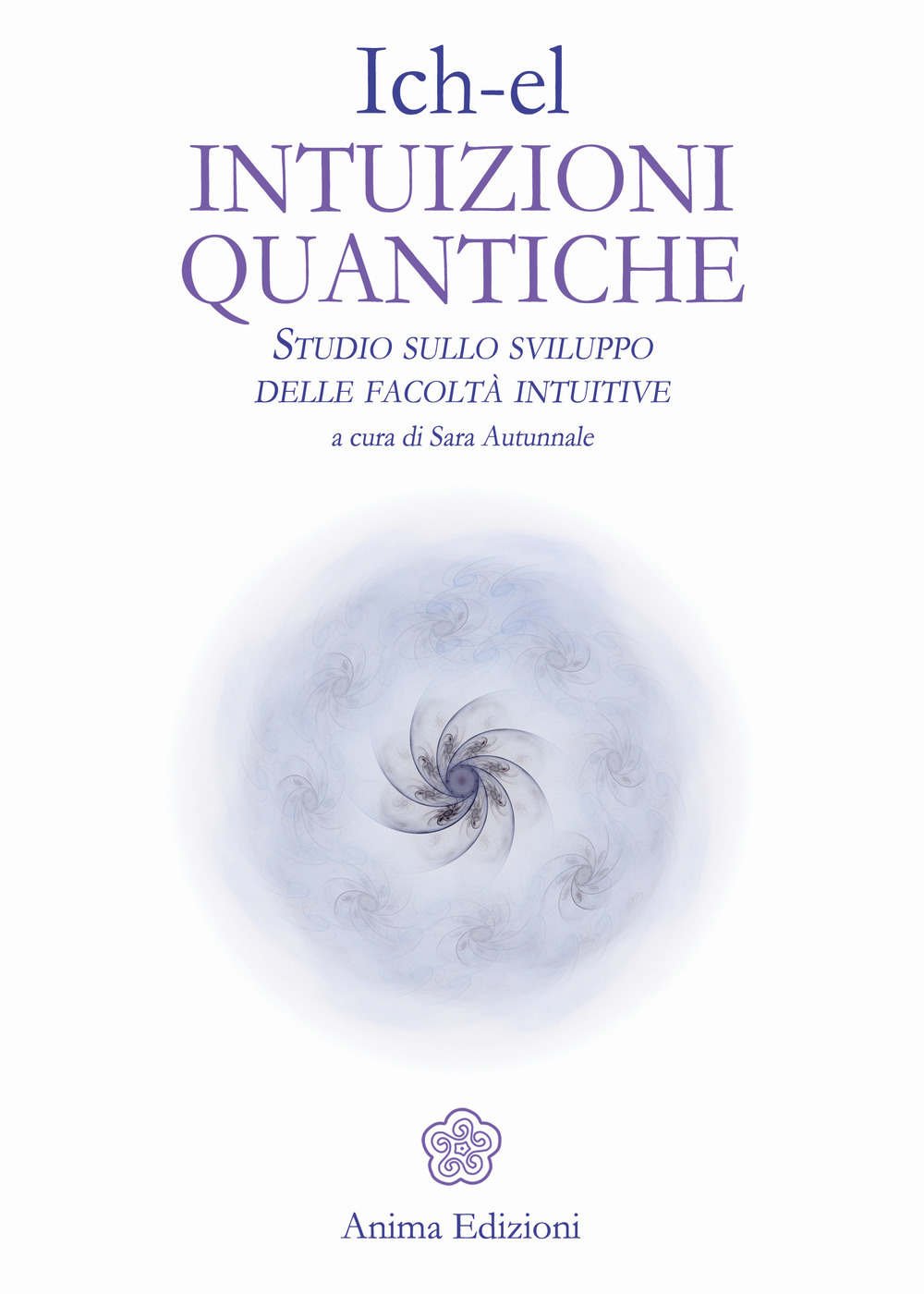 Intuizioni quantiche. Studio sullo sviluppo delle facoltà intuitive