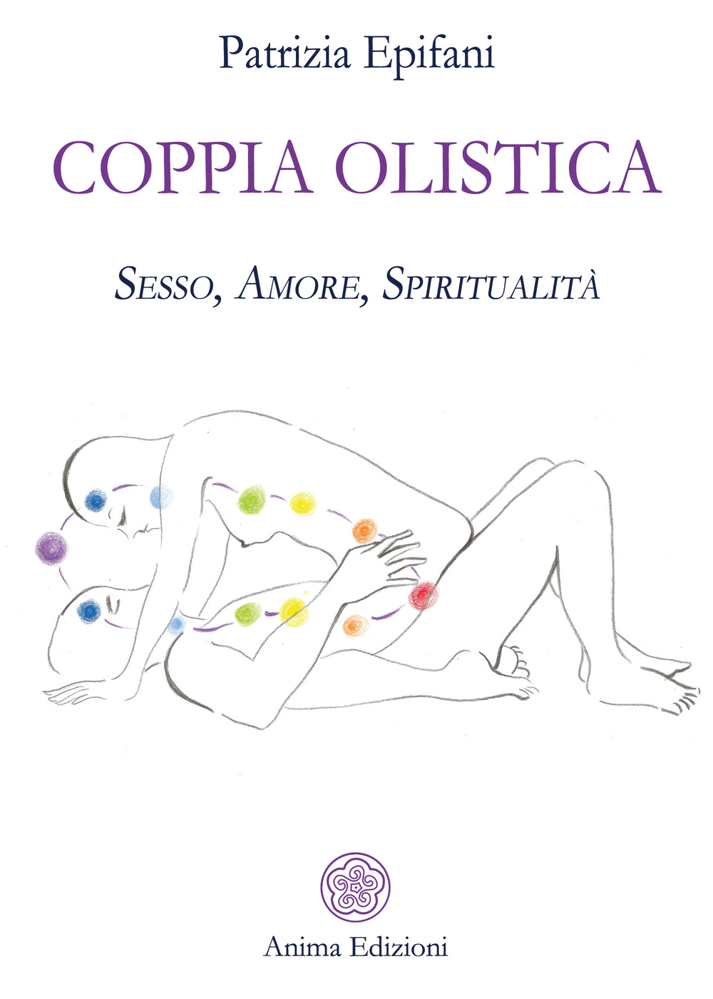 Coppia olistica. Sesso, amore, spiritualità