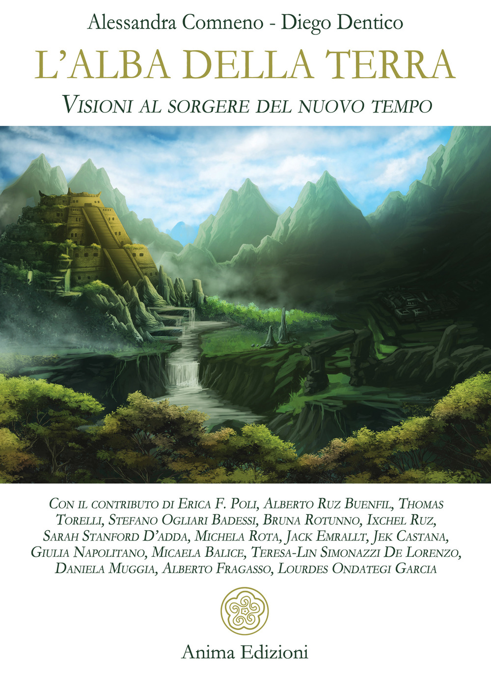 L'alba della Terra. Visioni al sorgere del nuovo tempo